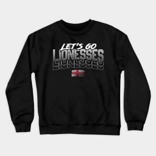 Let's Go Lionesses Crewneck Sweatshirt